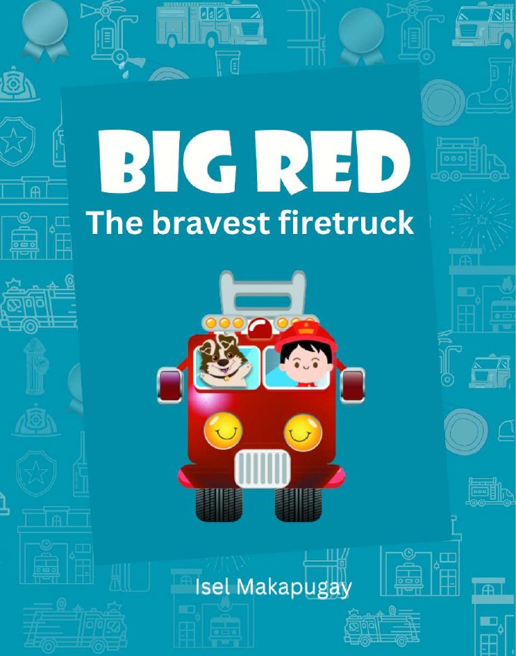 Big Red, The Bravest Firetruck, by Isel Makapugay. Paperback.